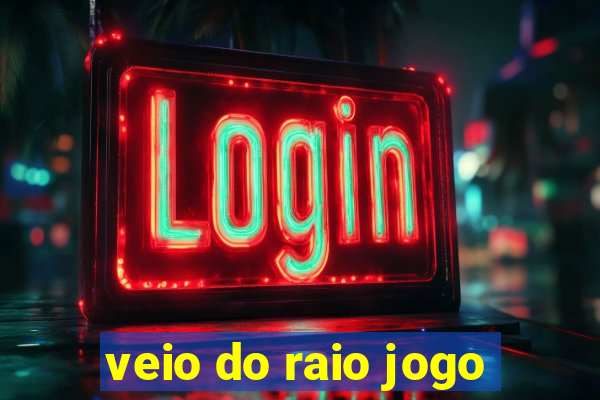 veio do raio jogo